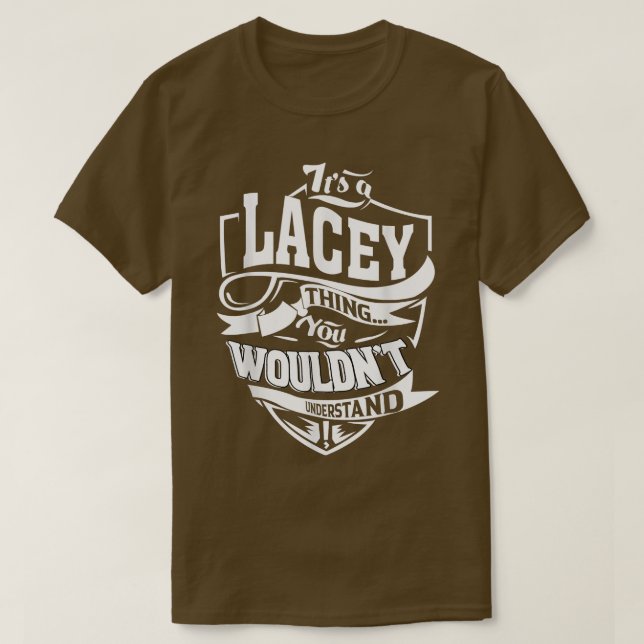 Camiseta É uma coisa de LACEY que dá presentes (Frente do Design)