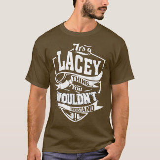 Camiseta É uma coisa de LACEY que dá presentes