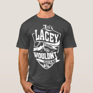 Camiseta É uma coisa de LACEY que dá presentes
