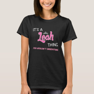 Camiseta É uma coisa de Leah que você não entenderia