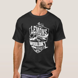 Camiseta É uma coisa de LEMONS que você não entenderia Gift