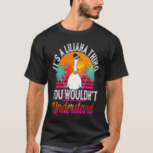 Camiseta É Uma Coisa de Liliana Que Você Não Entenderia Li