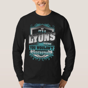 Camiseta É uma Coisa de LYONS Que Você Não Iria Entender Cl