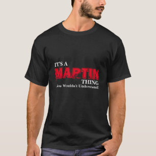Camiseta É uma coisa de MARTIN… que você não compreenderia!