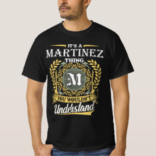 Camiseta É uma Coisa de Martinez que Você Não Entenderia