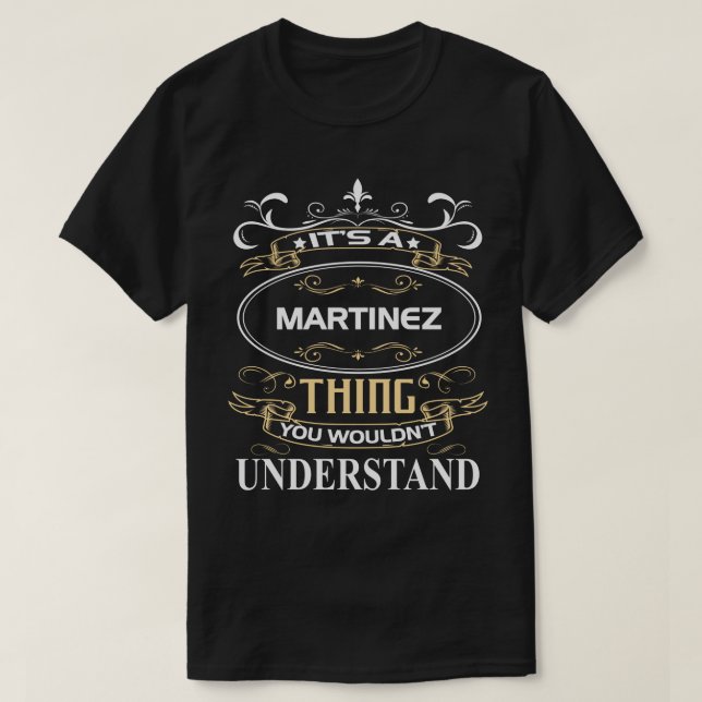 Camiseta É uma coisa de Martinez que você não entenderia (Frente do Design)