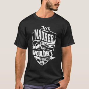 Camiseta É uma coisa de Maurer