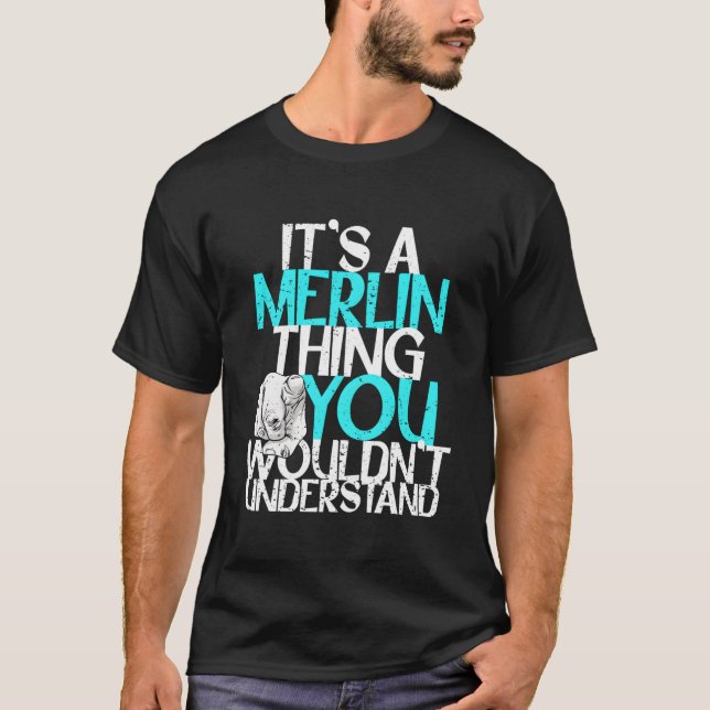Camiseta É Uma Coisa de Merlin Que Você Não Entenderia (Frente)