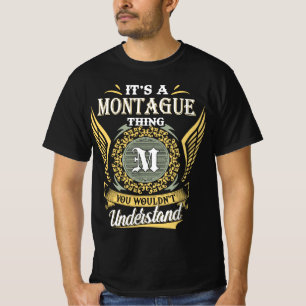Camiseta É uma coisa de Montague que você não conseguia ent