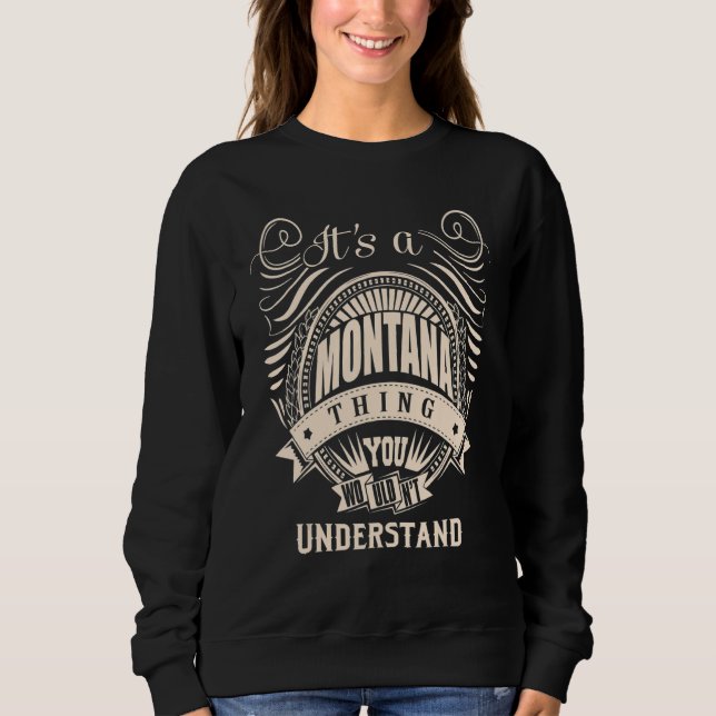 Camiseta É uma coisa de MONTANA que você não entenderia   (Frente)
