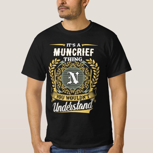 Camiseta É uma Coisa de MUNCRIEF que Você Não Entenderia (Frente)