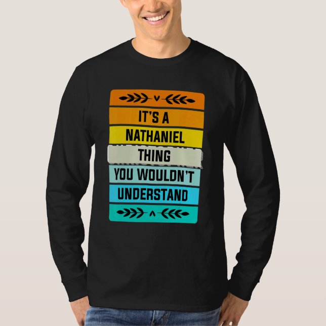 Camiseta É uma coisa de Nathaniel que você não entenderia (Frente)