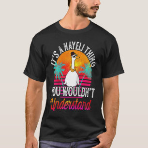 Camiseta É Uma Coisa de Nayeli Que Você Não Entenderia Naye