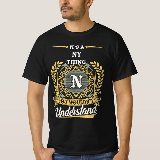 Camiseta É uma Coisa de Ny Que Você Não Entenderia (Frente)