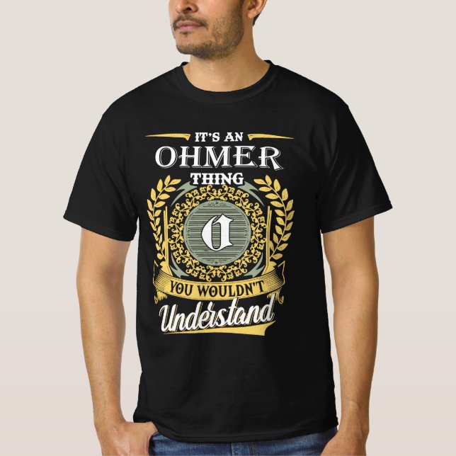Camiseta É Uma Coisa de Ohmer que Você Não Pode Entender (Frente)