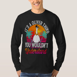 Camiseta É Uma Coisa de Oliver Que Você Não Iria Entender