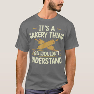 Camiseta É uma coisa de padaria que você não entenderia coz
