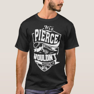 Camiseta É uma coisa de Pierce