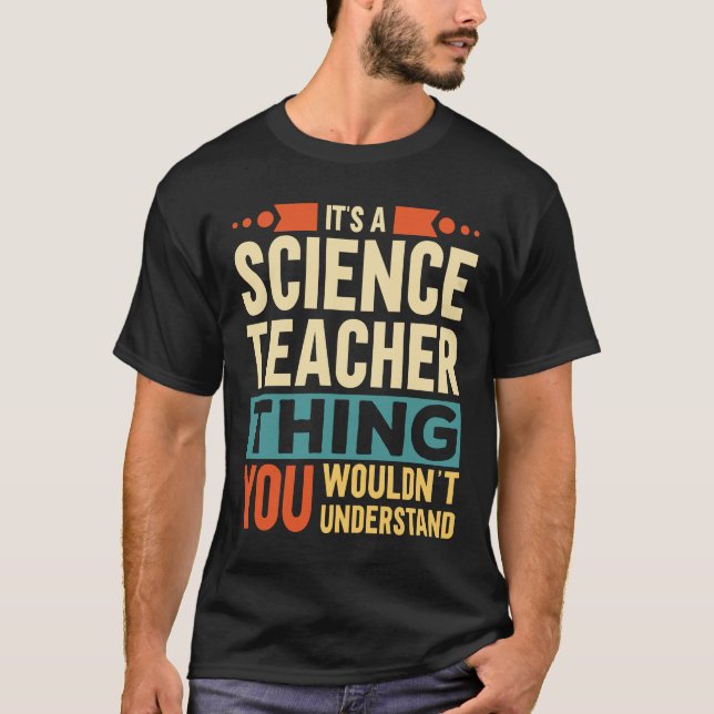 Camiseta É uma coisa de professor de ciência (Frente)