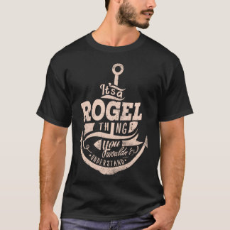 Camiseta É uma Coisa de ROGEL, Você não entenderia