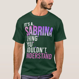 Camiseta É uma Coisa de Sabrina que Você Não Entenderia Sab