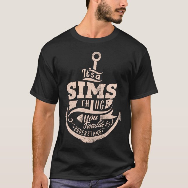 Camiseta É uma Coisa de SIMS, Você não entenderia (Frente)