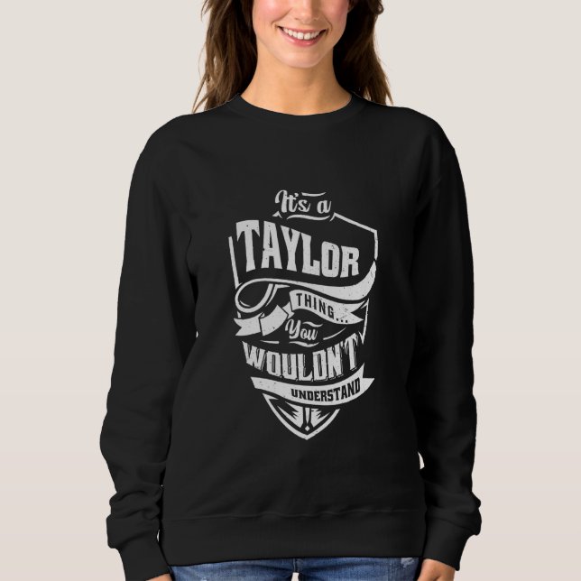 Camiseta É uma coisa de Taylor que você não entenderia (Frente)