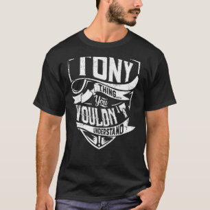 Camiseta É uma coisa de Tony, você não entenderia