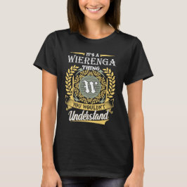 Camiseta É Uma Coisa de Wierenga que Você Não Entenderia
