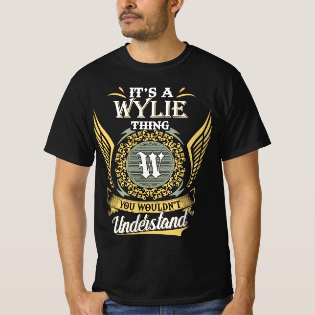 Camiseta É Uma Coisa de Wylie que Você Não Pode Entender (Frente)