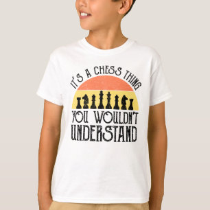 Camiseta É uma coisa de xadrez - você não entenderia