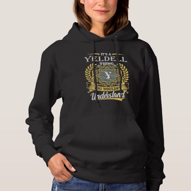 Camiseta É Uma Coisa De Yeldell Que Você Não Pode Entender (Frente)