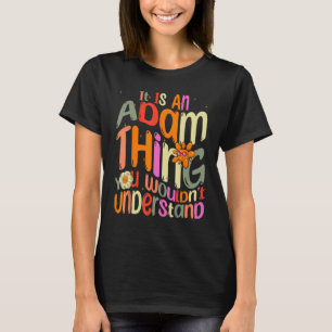 Camiseta É uma coisa do Adam que você não entenderia Groovy