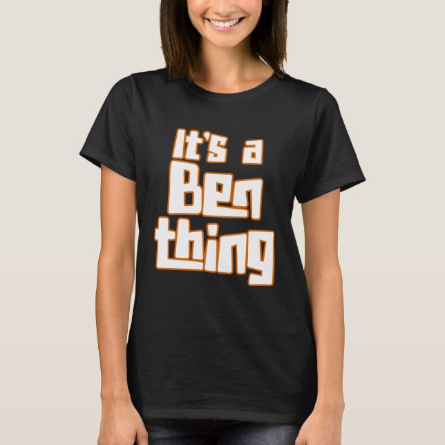 Camiseta É uma Coisa do Ben (Frente)