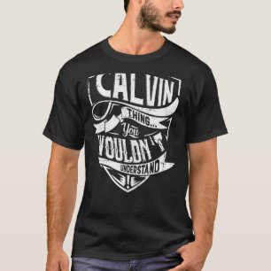 Camiseta É uma coisa do CALVIN, você não entenderia