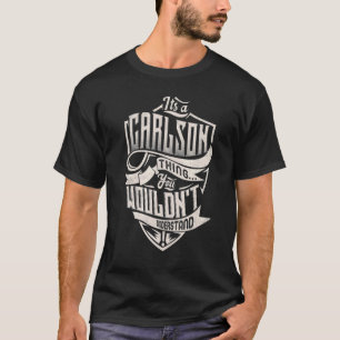 Camiseta É uma coisa do Carlson que você não entenderia.