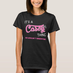 Camiseta É uma coisa do Casey que você não entenderia