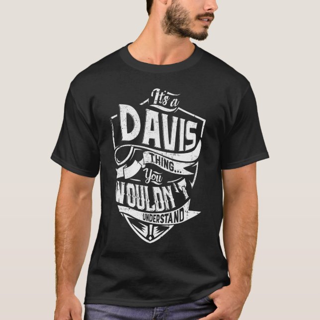 Camiseta É uma coisa do DAVIS, você não entenderia (Frente)