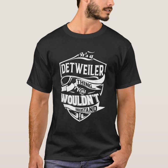 Camiseta É uma coisa do DETWEILER que você não entenderia G (Frente)