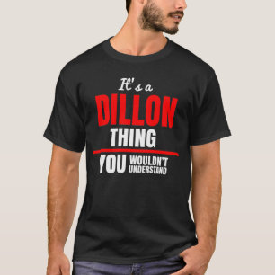 Camiseta É uma coisa do Dillon que você não entenderia