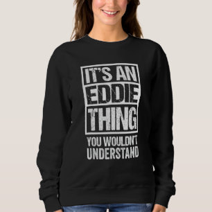 Camiseta É uma coisa do Eddie que você não entenderia.