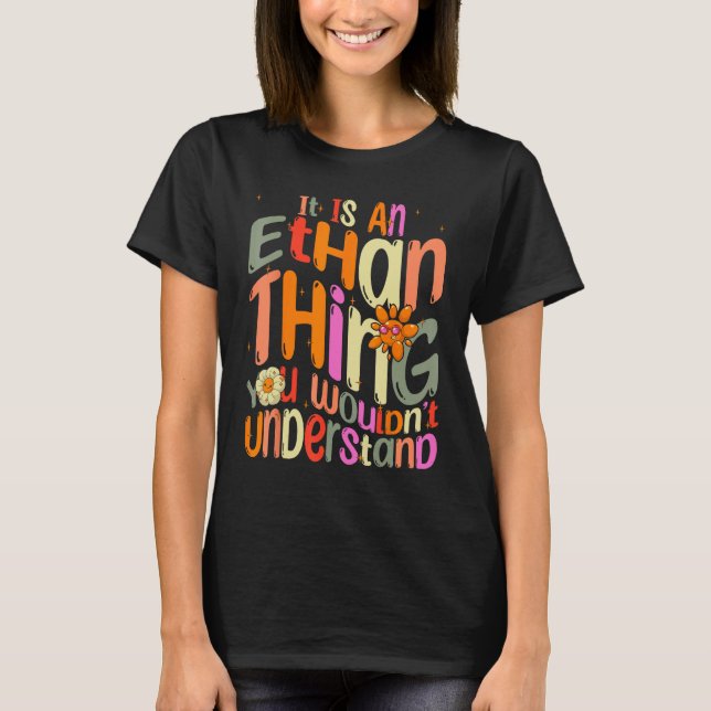 Camiseta É uma coisa do Ethan que você não entenderia Groov (Frente)