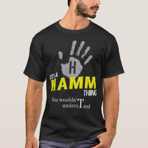 Camiseta É uma coisa do HAMM que você não entenderia