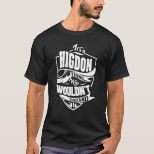 Camiseta É uma coisa do HIGDON