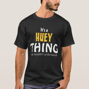 Camiseta É uma coisa do Huey que você não entenderia