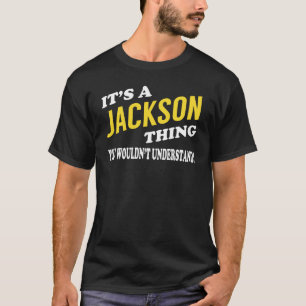 Camiseta É uma coisa do JACKSON que você não entenderia