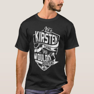Camiseta É uma coisa do KIRSTEN, você não entenderia