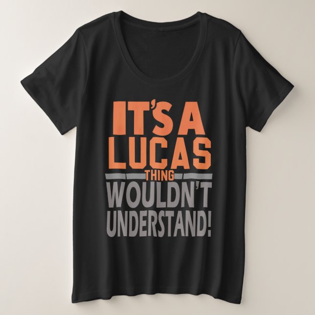 Camiseta É uma coisa do Lucas que não entenderia o nome Luc (Frente do Design)