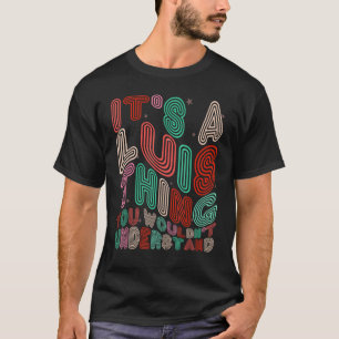 Camiseta É uma coisa do Luis que você não entenderia