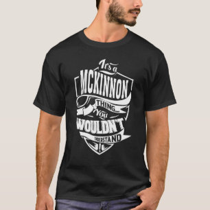 Camiseta É uma coisa do MCKINNON